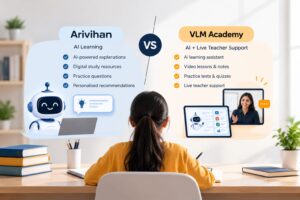 Arivihan vs VLM Academy: AI Learning vs AI + Live Teacher Support